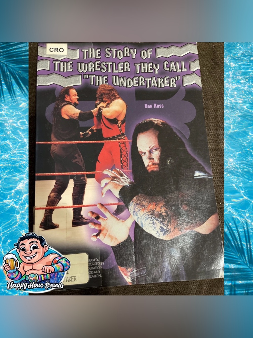 Story of the Wrestler They Call the Undertaker Hardcover Dan Ross